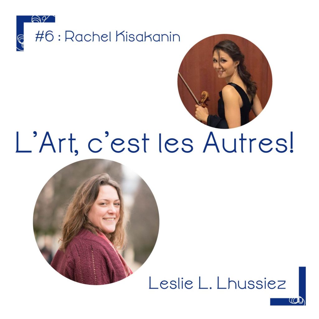 Dans cet épisode de podcast "l'art, c'est les autres" on reçois la musicienne Rachel Kisakanin