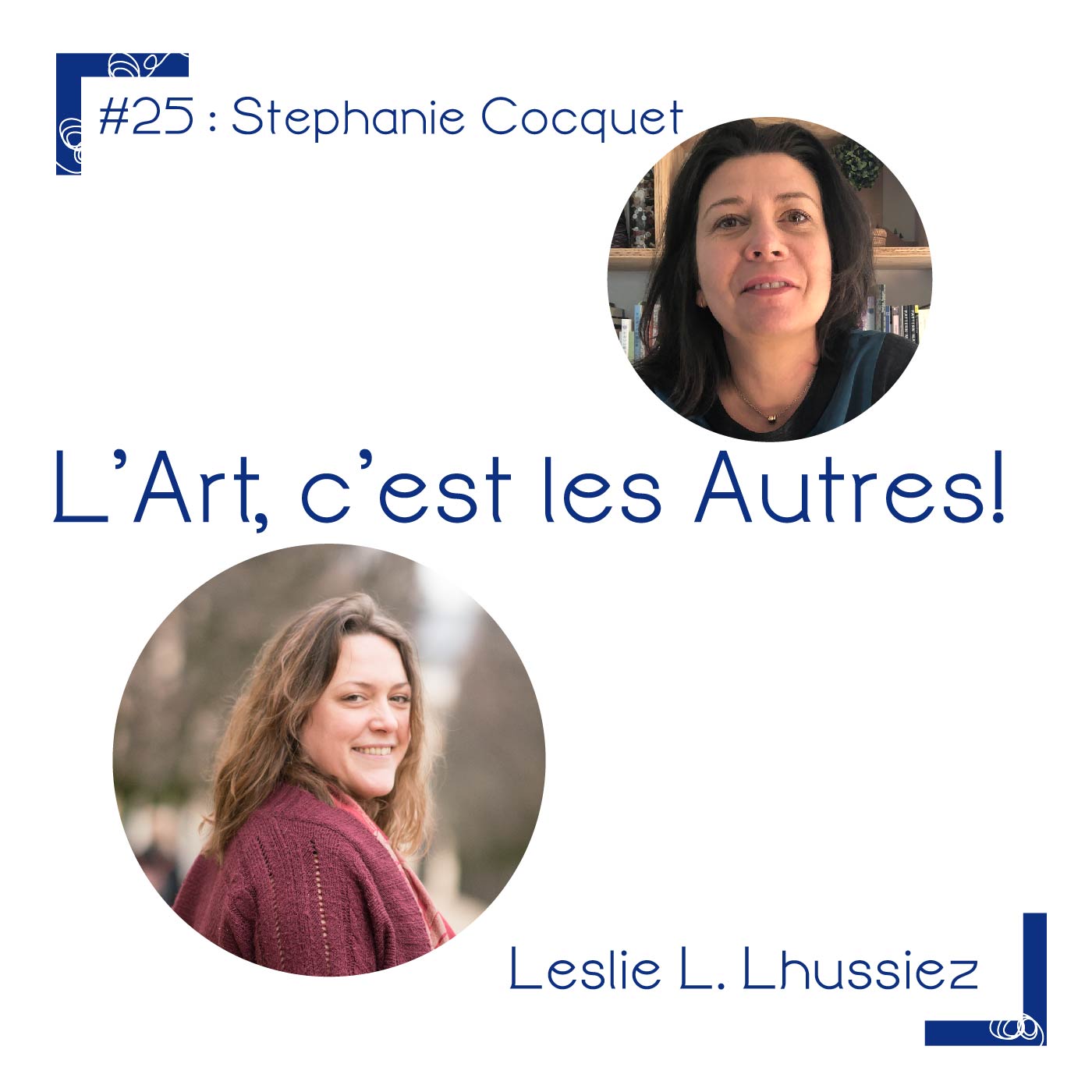 #25 Stephanie Cocquet, des ateliers d’artisans pour les vacances.